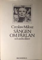 S&aring;ngen om p&auml;rlan och andra dikter
