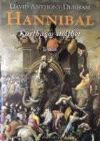 Hannibal : Karthagos stolthet : roman