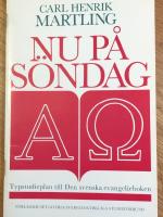 Nu p&aring; s&ouml;ndag : typstudieplan till Den svenska evangelieboken