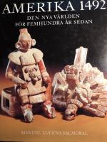 Amerika 1492 : den nya v&auml;rlden f&ouml;r femhundra &aring;r sedan