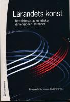 L&auml;randets konst : betraktelser av estetiska dimensioner i l&auml;randet