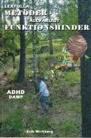 LEKFULLA METODER - ALLVARLIGT FUNKTIONSHINDER