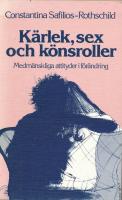 K&auml;rlek, sex och k&ouml;nsroller : medm&auml;nskliga attityder i f&ouml;r&auml;ndring
