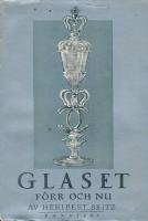 Glaset f&ouml;rr och nu.