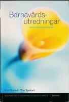 Barnav&aring;rdsutredningar - en kunskaps&ouml;versikt
