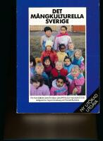 Det m&aring;ngkulturella Sverige : en handbok om etniska grupper och minoriteter