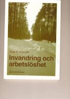 Invandring och arbetsl&ouml;shet