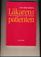 L&auml;karen och patienten : patientcentrerad medicin i teori och praktik