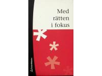 Med r&auml;tten i fokus