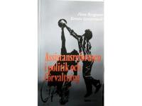 Assistansreformen i politik och f&ouml;rvaltning