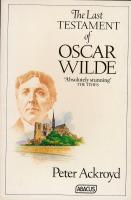 The last testament of Oscar Wilde