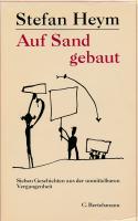 Auf Sand gebaut - Sieben Geschichten aus der unmittelbaren Vergangenheit