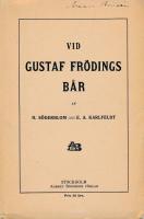 VID GUSTAF FR&Ouml;DINGS B&Aring;R.