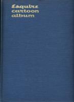  Esquire cartoon album. 25th anniversary volume