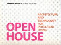 OPEN HOUSE - Architecture and Technology for Intelligent Living