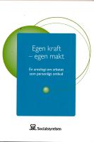 Egen kraft - egen makt [Elektronisk resurs] : en antologi om arbetet som personligt ombud