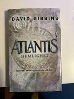 Atlantis hemlighet : historiens st&ouml;rsta g&aring;ta p&aring; v&auml;g att l&ouml;sas