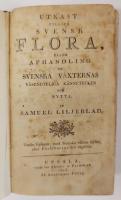 UTKAST TILL EN SVENSK FLORA eller AFHANDLING OM SVENSKA V&Auml;XTERNAS V&Auml;SENDTLIGA K&Auml;NNETECKEN OCH NYTTA