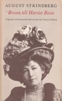 BREVEN TILL HARRIET BOSSE. Utgivna och kommenterade av docent Torsten Eklund