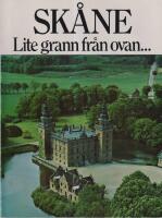 Sk&aring;ne : lite grann fr&aring;n ovan --- : en bok med flygbilder