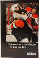 Dr&ouml;mmar och tacklingar - en bok om NHL