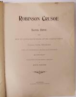 ROBINSON CRUSOE. Med en lefnadsteckning &ouml;fver f&ouml;rfattaren av Professor Karl Warburg. J&auml;mte ett hundratjugu original-illustrationer af Walter Paget.