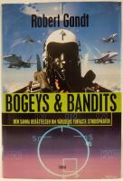 Bogeys & Bandits. Den sanna ber&auml;ttelsen om v&auml;rldens tuffaste stridspiloter