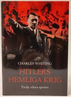 Hitlers hemliga krig : tredje rikets spioner