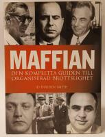 Maffian : den kompletta guiden till organiserad brottslighet