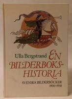 En bilderbokshistoria : svenska bilderb&ouml;cker 1900-1930