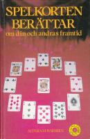 Spelkorten ber&auml;ttar om din och andras framtid