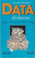 Datadyrkarna : [thriller]
