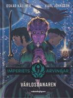 V&auml;rldsdanaren : Imperiets arvingar del 6