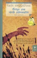 Flickan som v&auml;vde sidenmattor