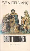 Grottmannen : [roman]
