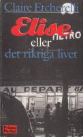 Elise eller det riktiga livet