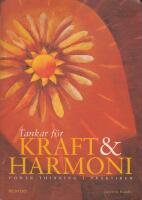 Tankar f&ouml;r kraft och harmoni