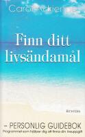 Finn ditt livs&auml;ndam&aring;l - personlig guidebok