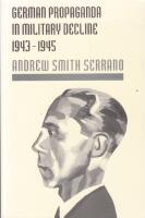 German propaganda in military decline 1943 - 1945