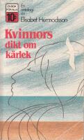 Kvinnors dikt om k&auml;rlek : en antologi