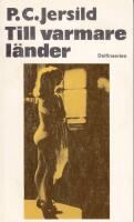 Till varmare l&auml;nder : "roman"
