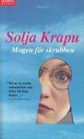 Mogen f&ouml;r skrubben : roman