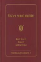 Piraten som dramatiker. Komedi i tre akter / Nummer 14 / Bombi Bitt (Drama). Piratens&auml;llskapets &aring;rsbok 2024-25