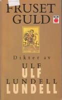 Fruset guld : [dikter]