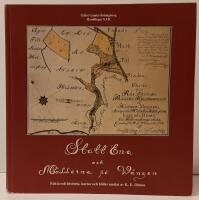 Statt Ena och M&ouml;llerna p&aring; W&aring;ngen : fakta och historia, kartor och bilder