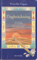 Dagbr&auml;ckning : en roman om kampen mellan det onda och det goda