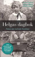 Helgas dagbok : flickan som &ouml;verlevde f&ouml;rintelsen