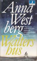 Walters hus : roman i tre delar