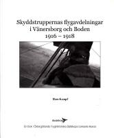 Skyddstruppernas flygavdelningar i V&auml;nersborg och Boden