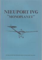 Nieuport IVG "Monoplanet" En publikation fr&aring;n &ouml;sterg&ouml;tlands flyghistoriska s&auml;llskap